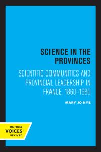 Book Cover for Science in the Provinces by Mary Jo Nye