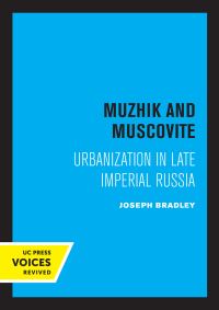 Book Cover for Muzhik and Muscovite by Joseph Bradley