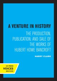 Book Cover for A Venture in History by Harry Clark