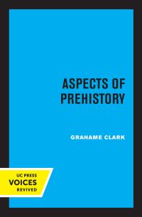 Book Cover for Aspects of Prehistory by Grahame Clark