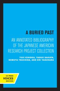 Book Cover for A Buried Past by Yuji Ichioka, Yasuo Sakata, Nobuya Tsuchida, Eri Fujita Yasuhara