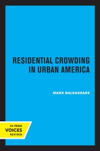 Book Cover for Residential Crowding in Urban America by Mark Baldassare