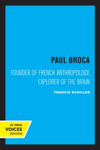 Book Cover for Paul Broca by Francis Schiller