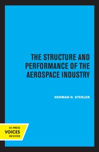 Book Cover for The Structure and Performance of the Aerospace Industry by Herman O Stekler
