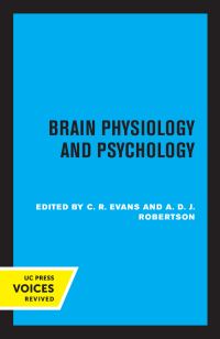 Book Cover for Brain Physiology and Psychology by Christopher Riche Evans, A. D. J. Robertson