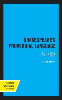 Book Cover for Shakespeare's Proverbial Language by R. W. (Robert William) Dent