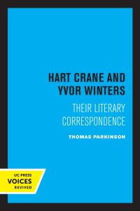 Book Cover for Hart Crane and Yvor Winters by Thomas Francis Parkinson
