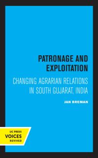 Book Cover for Patronage and Exploitation by Jan Breman