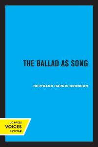 Book Cover for The Ballad as Song by Bertrand Harris Bronson