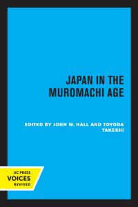 Book Cover for Japan in the Muromachi Age by John Whitney Hall, Takeshi Toyoda