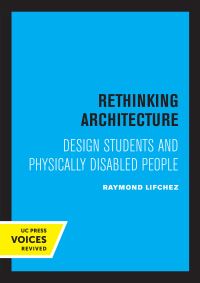 Book Cover for Rethinking Architecture by Raymond Lifchez