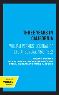 Book Cover for William Perkins's Journal of Life at Sonora, 1849-1852 by William Perkins