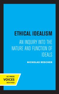 Book Cover for Ethical Idealism by Nicholas Rescher