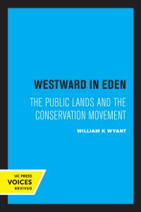 Book Cover for Westward in Eden by William K. Wyant