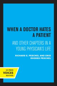 Book Cover for When a Doctor Hates a Patient by Enid Rhodes Peschel, Richard E. Peschel