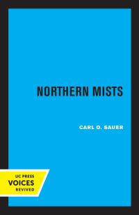 Book Cover for Northern Mists by Carl Ortwin Sauer