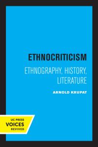 Book Cover for Ethnocriticism by Arnold Krupat