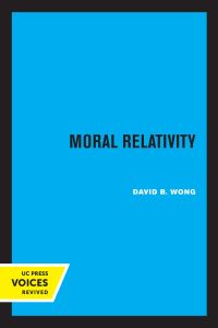 Book Cover for Moral Relativity by David B. Wong