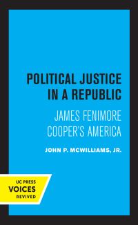 Book Cover for Political Justice in a Republic by John P McWilliams