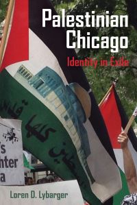 Book Cover for Palestinian Chicago by Loren D Lybarger