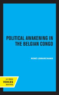 Book Cover for Political Awakening in the Congo by René Lemarchand