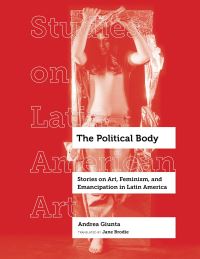 Book Cover for The Political Body by Andrea Giunta