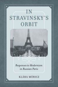 Book Cover for In Stravinsky's Orbit by Klára Móricz