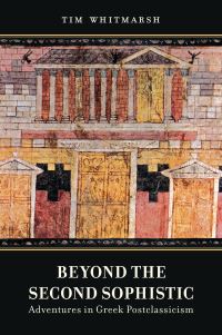 Book Cover for Beyond the Second Sophistic by Tim Whitmarsh
