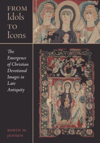 Book Cover for From Idols to Icons by Robin Margaret Jensen