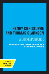 Book Cover for Henry Christophe and Thomas Clarkson by Henri Christophe, Thomas Clarkson