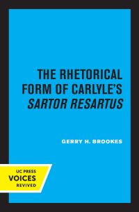Book Cover for The Rhetorical Form of Carlyle's Sartor Resartus by Gerry H Brookes