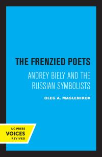 Book Cover for The Frenzied Poets by Oleg A Maslenikov