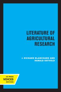 Book Cover for Literature of Agricultural Research by J Richard Blanchard, Harald Ostvold