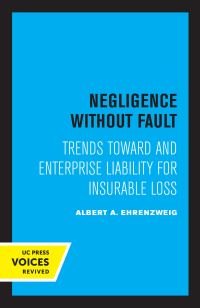 Book Cover for Negligence Without Fault by Albert Ehrenzweig