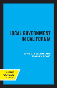 Book Cover for Local Government in California by John C. Bollens, Stanley Scott