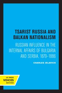 Book Cover for Tsarist Russia and Balkan Nationalism by Charles Jelavich