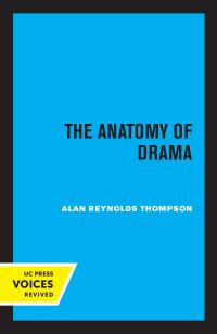 Book Cover for The Anatomy of Drama by Alan Reynolds Thompson
