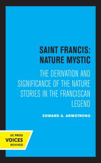 Book Cover for Saint Francis, Nature Mystic by Edward Allworthy Armstrong