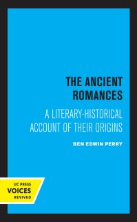 Book Cover for The Ancient Romances by B E Perry