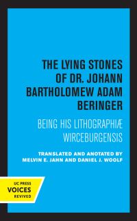 Book Cover for The Lying Stones of Dr. Johann Bartholomew Adam Beringer by Johann Bartholomäus Adam Beringer