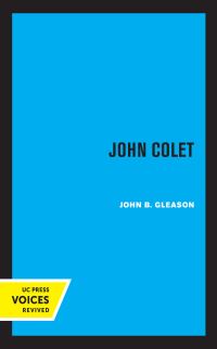Book Cover for John Colet by John B. Gleason