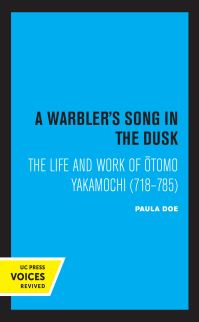 Book Cover for A Warbler's Song in the Dusk by Paula Doe, Yakamochi Otomo