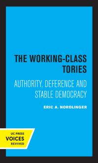 Book Cover for The Working-Class Tories by Eric A. Nordlinger
