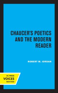Book Cover for Chaucer's Poetics and the Modern Reader by Robert M. Jordan