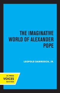 Book Cover for The Imaginative World of Alexander Pope by Leopold Damrosch