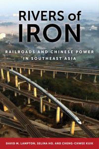 Book Cover for Rivers of Iron by David M Lampton, Selina Ho, ChengChwee Kuik