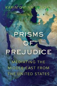 Book Cover for Prisms of Prejudice by Karin Gwinn Wilkins