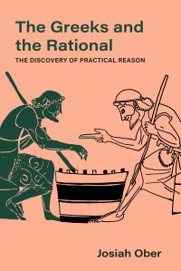 Book Cover for The Greeks and the Rational by Josiah Ober