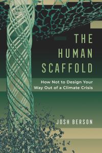 Book Cover for The Human Scaffold by Josh Berson