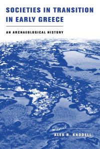 Book Cover for Societies in Transition in Early Greece by Alex R Knodell